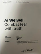 Ai Weiwei, Combat fear with truth, 2025 LYNART STORE