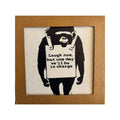 BANKSY * Laugh Now But One Day We ll Be In Charge* Sérigraphie sur pierre Edition Limitée 