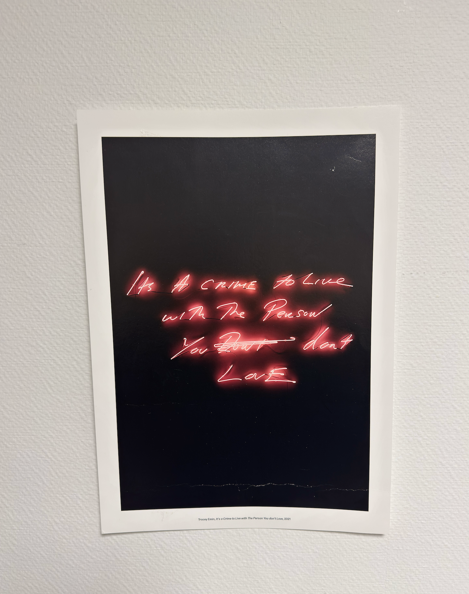 Tracey Emin, It's A Crime To Live With The Person You Don't Love (2021)