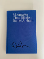 Daniel Arsham Moonraker Time Dilation Livre signé LYNART Store
