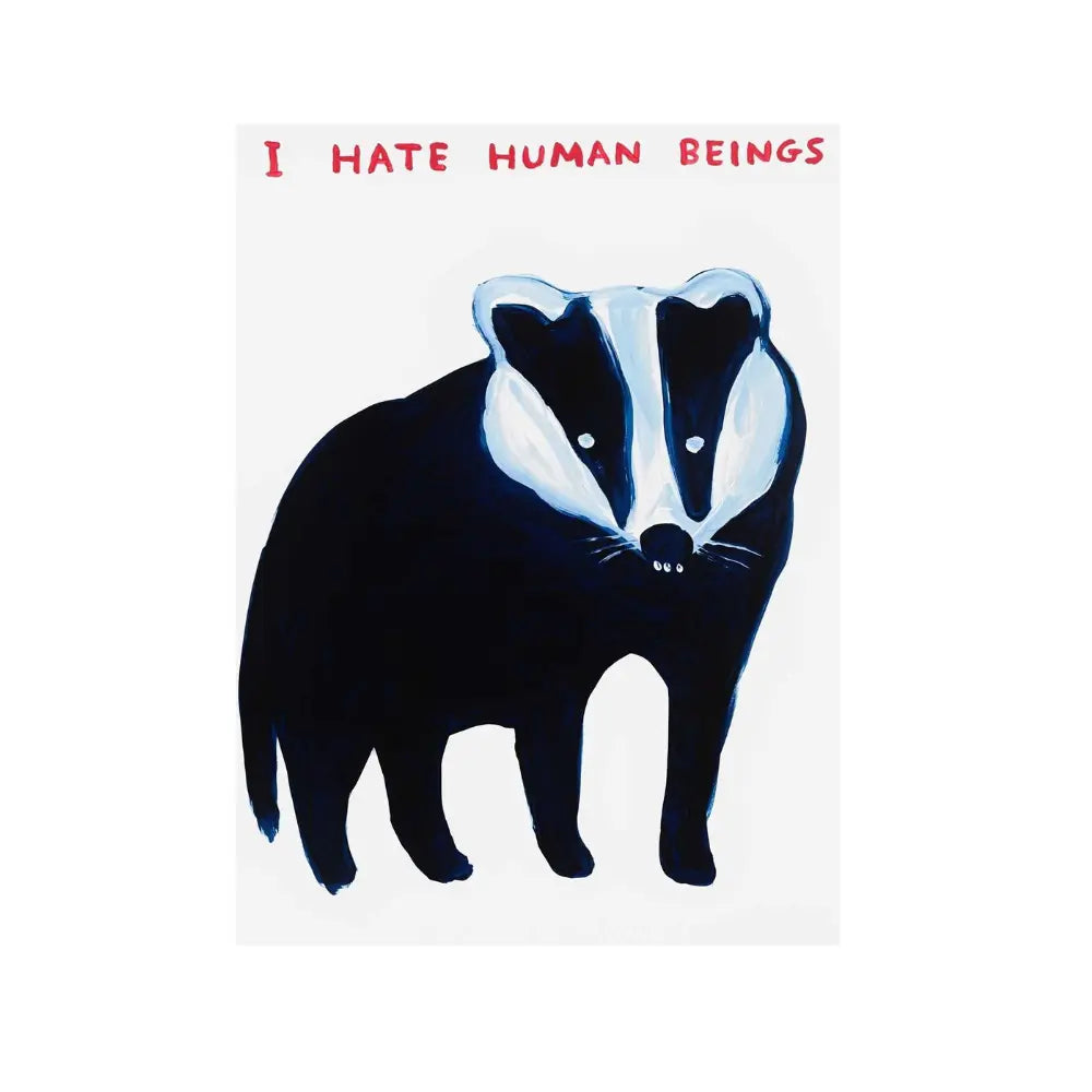 David Shrigley, I Hate Human Beings - Screenprint