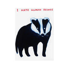 David Shrigley, I Hate Human Beings - Screenprint