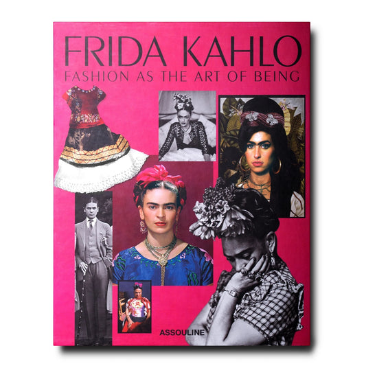 Frida Kahlo: La moda como arte de ser - Ediciones ASSOULINE
