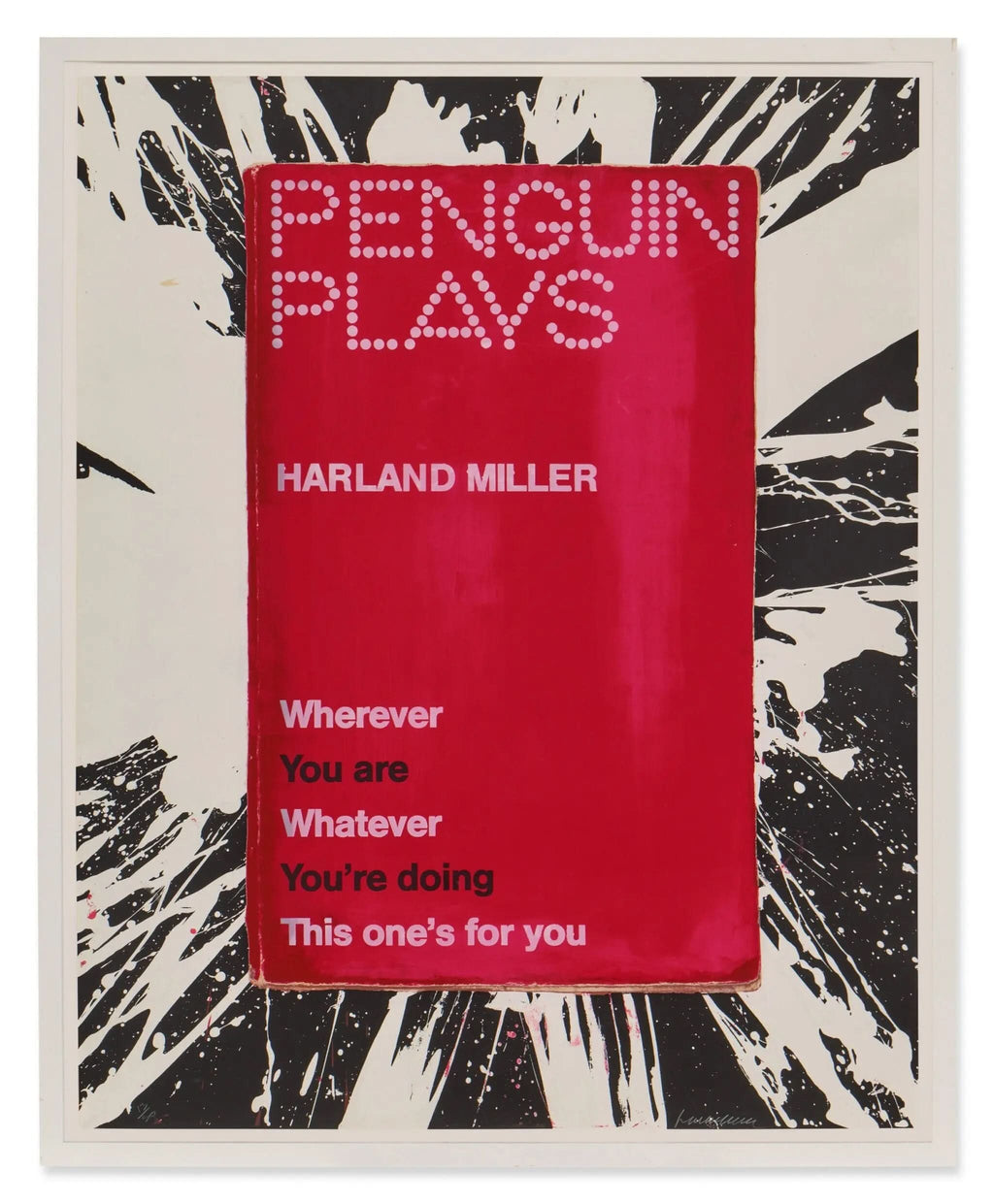 Harland Miller – Wherever You Are, Whatever You’re Doing, This One’s For You (2013) LYNART STORE