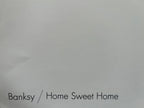 Sérigraphie Offset- BANKSY x MocoMuseum - Home Sweet Home L.Y.N.A.R.T Store